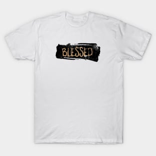 Blessed Faith Affirmation Quote T-Shirt